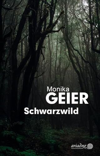 Schwarzwild: Originalausgabe (Ariadne) von Argument- Verlag GmbH